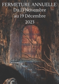 Fermeture annuelle du Musée des Racines